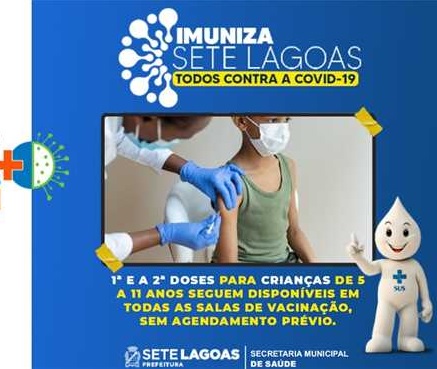 1ª e a 2ª doses para crianças de 5 a 11 anos seguem disponíveis em todas as salas de vacinação em Sete Lagoas